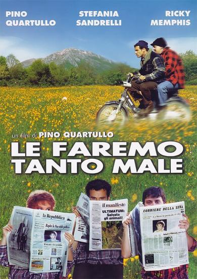 le-faremo-tanto-male