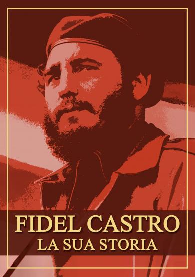 la_vita_di_fidel_castro